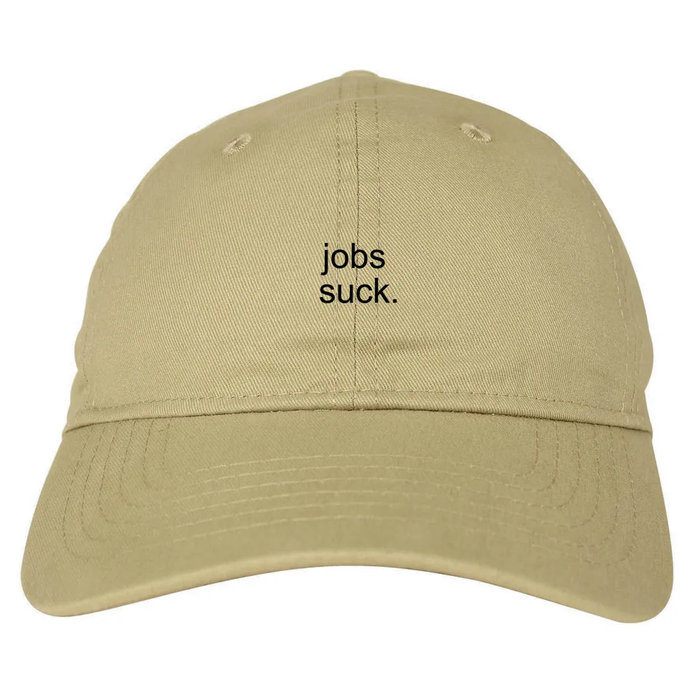 Jobs Suck Dad Hat